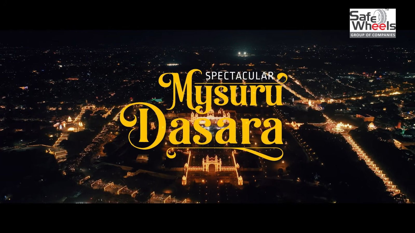 You are currently viewing Safe Wheels Group launches “Spectacular Mysuru Dasara” video